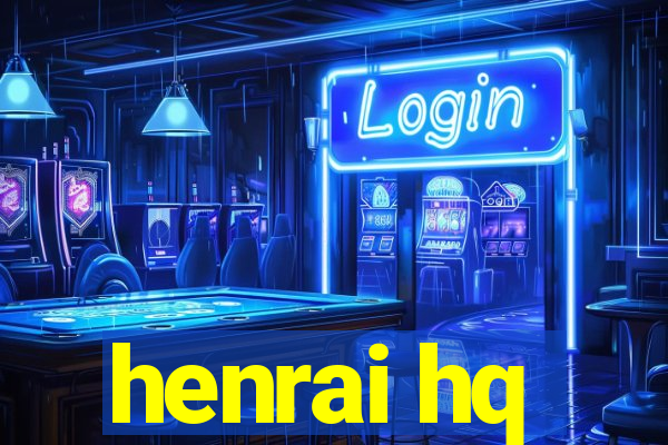 henrai hq